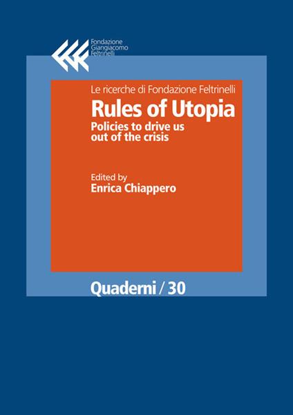 Rules of Utopia. Policies to drive us out of the crisis - V.V.A.A. - ebook