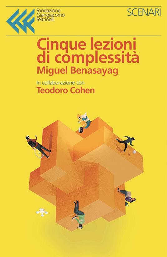 Cinque lezioni di complessità - Miguel Benasayag,Teodoro Cohen - copertina