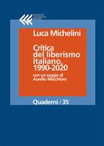 Critica del liberismo italiano, 1990-2020