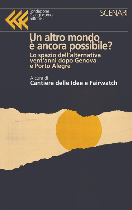 Un altro mondo è ancora possibile? Lo spazio dell'alternativa vent'anni dopo Genova e Porto Alegre - copertina