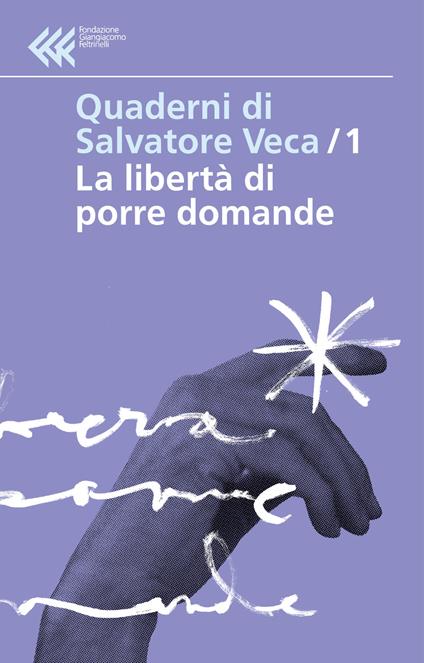 Libertà di porre le domande - Salvatore Veca - copertina