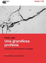 Una grandiosa profezia. «Il tramonto dell'Occidente» di Spengler