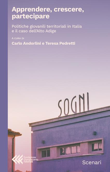 Apprendere, crescere, partecipare. Politiche giovanili territoriali in Italia e il caso dell’Alto Adige - copertina