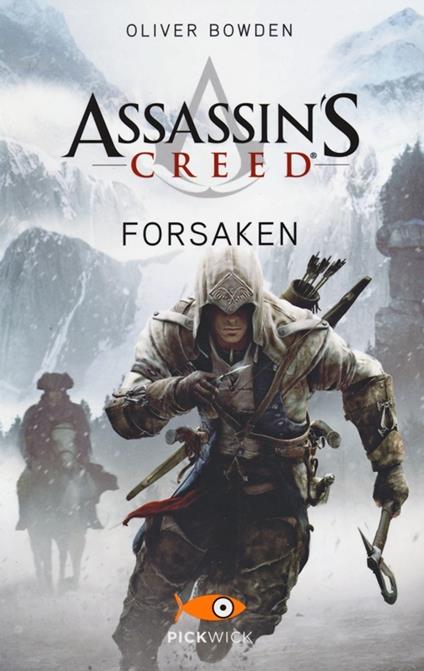Assassin's Creed. Forsaken - Oliver Bowden - copertina