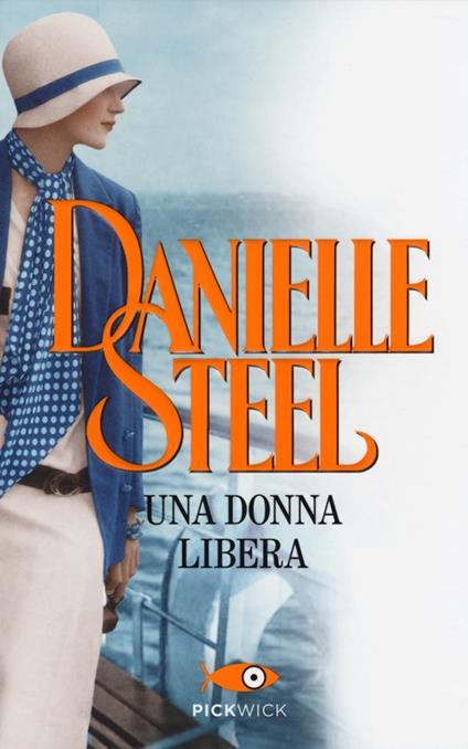 Una donna libera - Danielle Steel - copertina