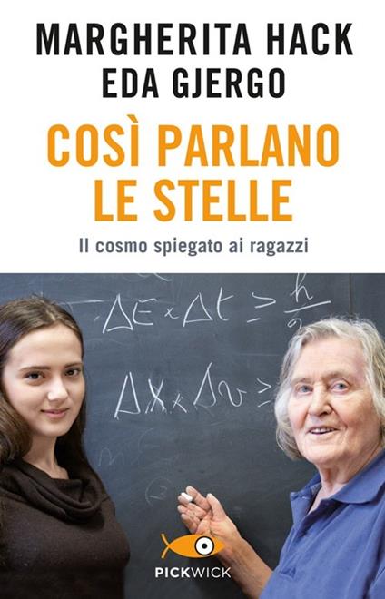 Così parlano le stelle. Il cosmo spiegato ai ragazzi - Margherita Hack,Eda Gjergo - copertina