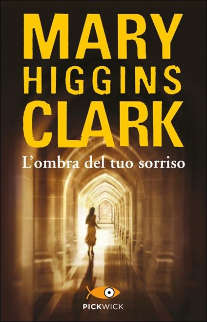 L' ombra del tuo sorriso - Mary Higgins Clark - copertina