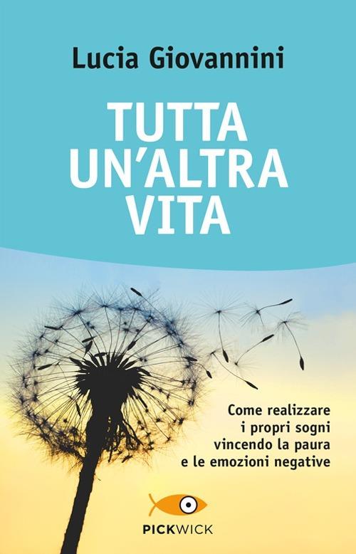 Tutta un'altra vita - Lucia Giovannini - copertina
