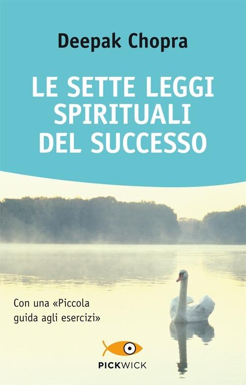 Le sette leggi spirituali del successo. Con «Piccola guida agli esercizi» - Deepak Chopra - copertina