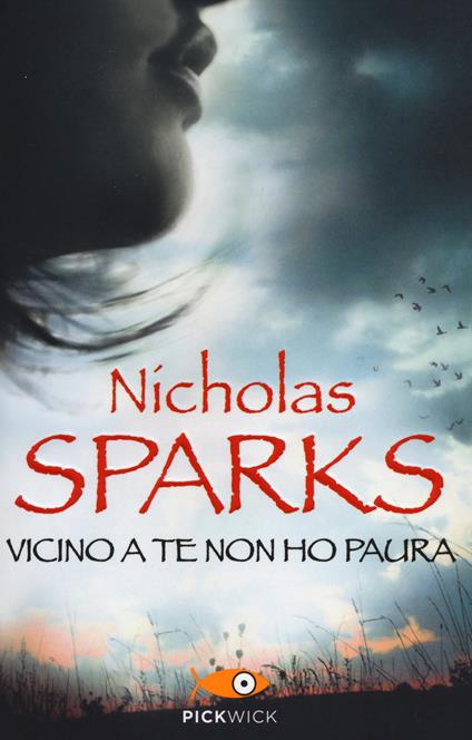 Vicino a te non ho paura - Nicholas Sparks - copertina
