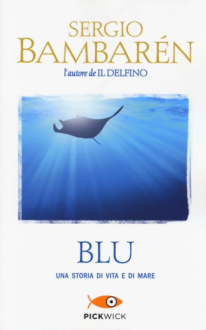 Blu. Una storia di vita e di mare - Sergio Bambarén - copertina