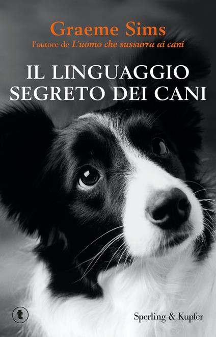 Il linguaggio segreto dei cani - Graeme Sims - copertina