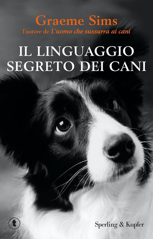 Il linguaggio segreto dei cani - Graeme Sims - copertina