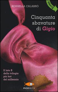 Cinquanta sbavature di Gigio-Cinquanta smagliature di Gina - Rossella Calabrò - 3