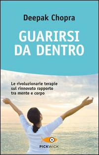 Guarirsi da dentro - Deepak Chopra - copertina