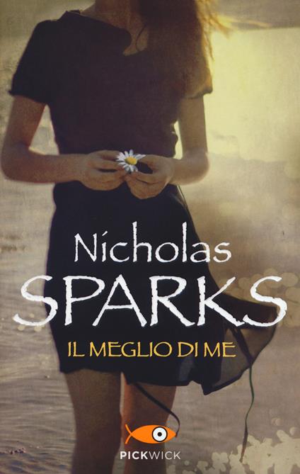 Il meglio di me - Nicholas Sparks - copertina