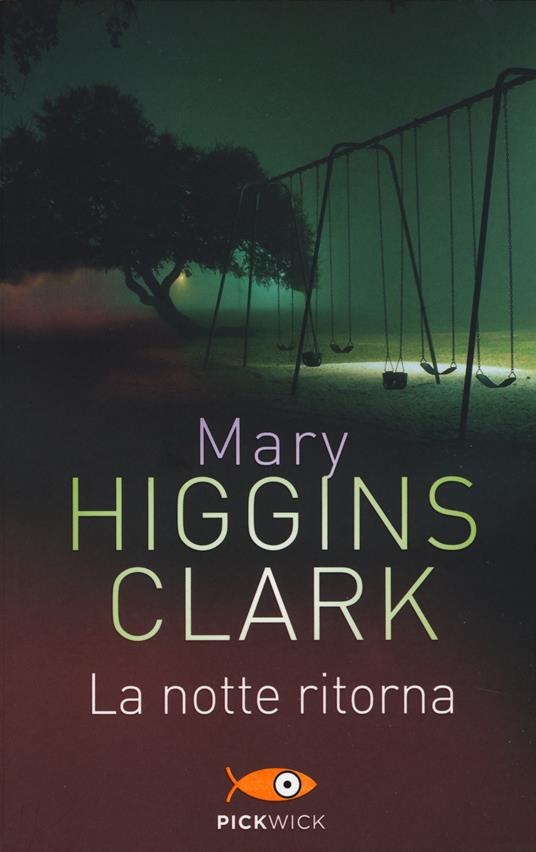La notte ritorna - Mary Higgins Clark - copertina