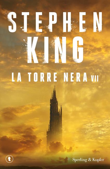 La torre nera. La torre nera. Vol. 7 - Stephen King - copertina