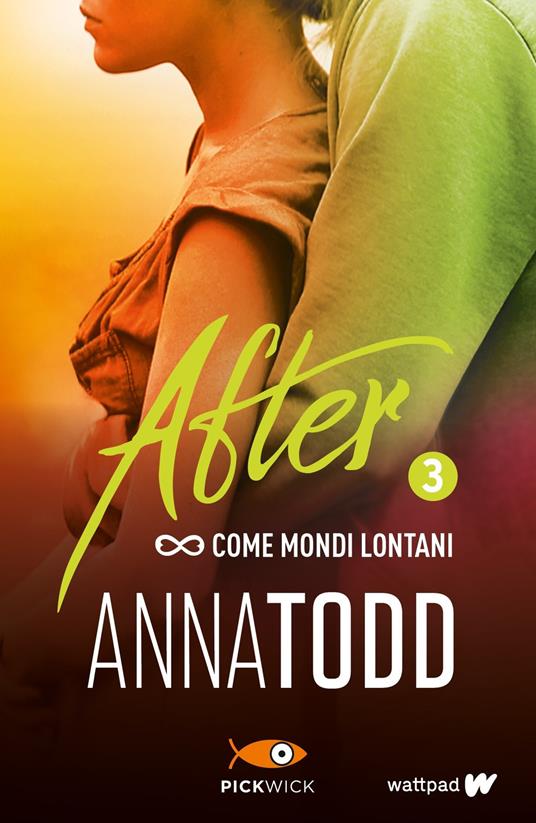 Come mondi lontani. After. Vol. 3 - Anna Todd - 2