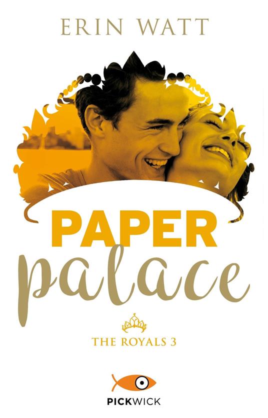 Paper Palace. The Royals. Vol. 3 - Erin Watt - copertina