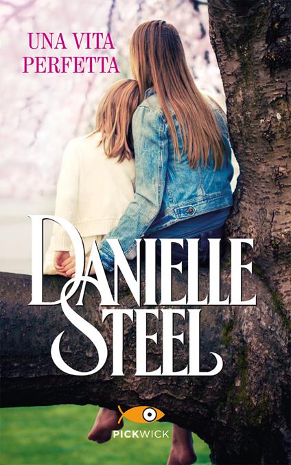 Una vita perfetta - Danielle Steel - copertina
