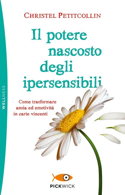 Il potere nascosto degli ipersensibili - Christel Petitcollin - copertina