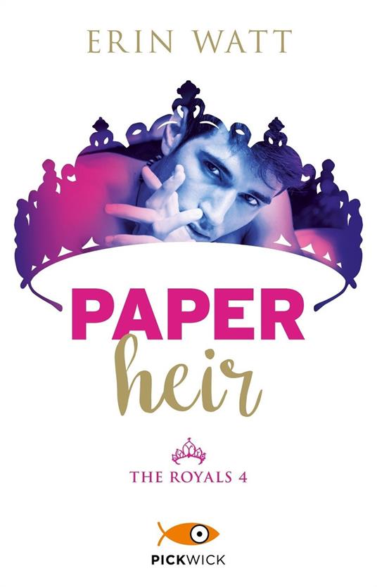 Paper heir. The royals. Vol. 4 - Erin Watt - copertina