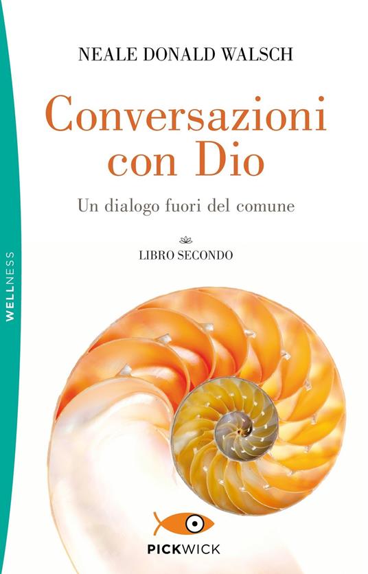 Conversazioni con Dio. Un dialogo fuori del comune. Vol. 2 - Neale Donald Walsch - copertina