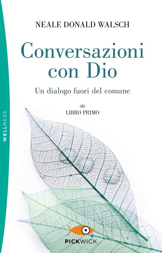 Conversazioni con Dio. Un dialogo fuori del comune. Vol. 1 - Neale Donald Walsch - copertina
