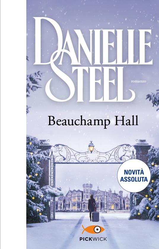 Beauchamp Hall. Ediz. italiana - Danielle Steel - copertina