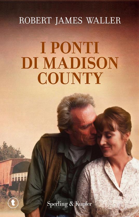 I ponti di Madison County - Robert J. Waller - copertina