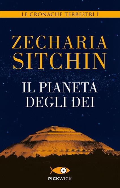 Il pianeta degli dei. Le cronache terrestri. Vol. 1 - Zecharia Sitchin - copertina