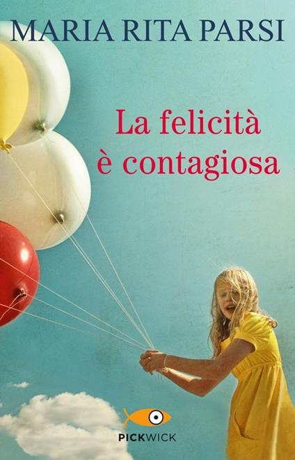 La felicità è contagiosa - Maria Rita Parsi - copertina