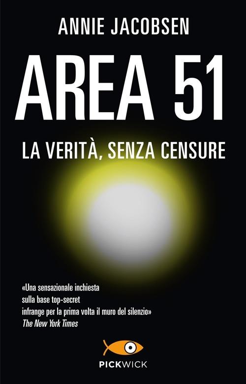 Area 51. La verità, senza censure - Annie Jacobsen - copertina