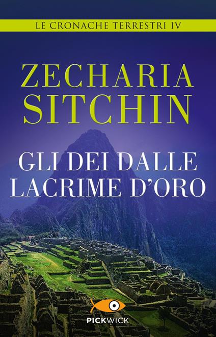 Gli dei dalle lacrime d'oro. Le cronache terrestri. Vol. 4 - Zecharia Sitchin - copertina
