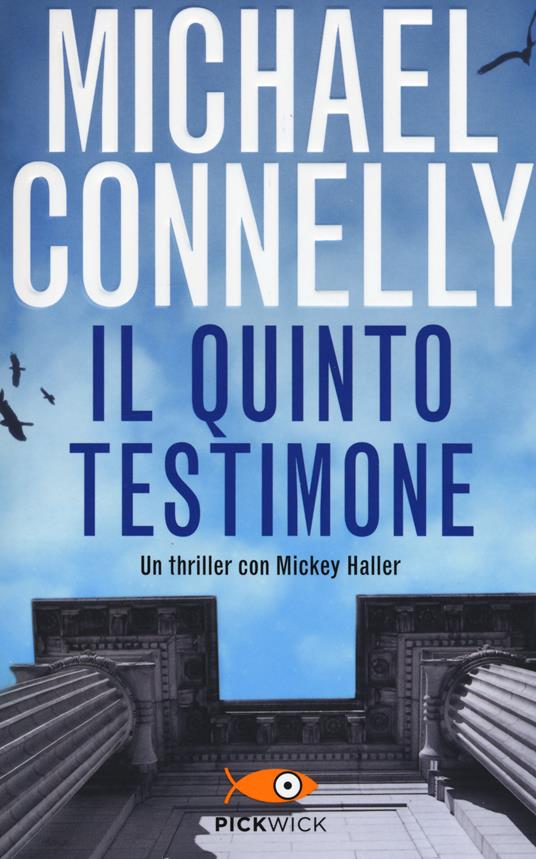 Il quinto testimone - Michael Connelly - copertina