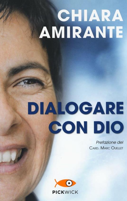 Dialogare con Dio. La preghiera del cuore: una via per la pace - Chiara Amirante - copertina