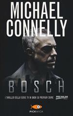 Bosch: La bionda di cemento-La città delle ossa-Il cerchio del lupo