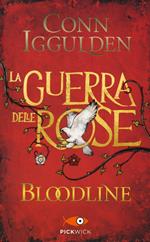 Bloodline. La guerra delle Rose. Vol. 3