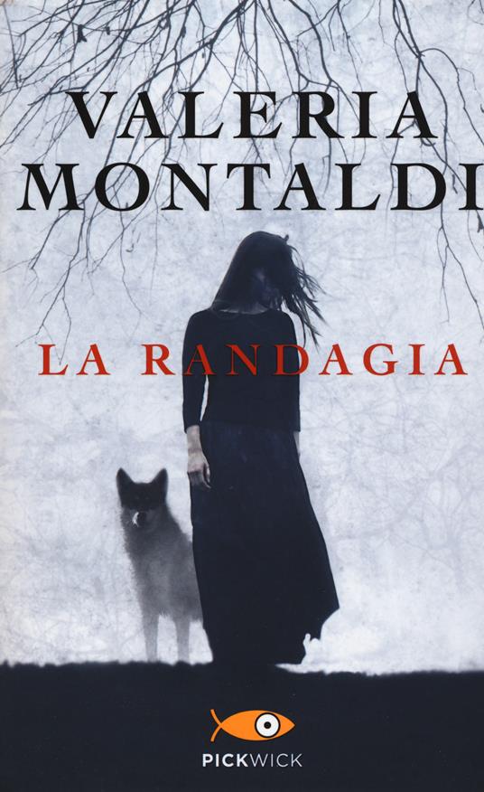 La randagia - Valeria Montaldi - copertina