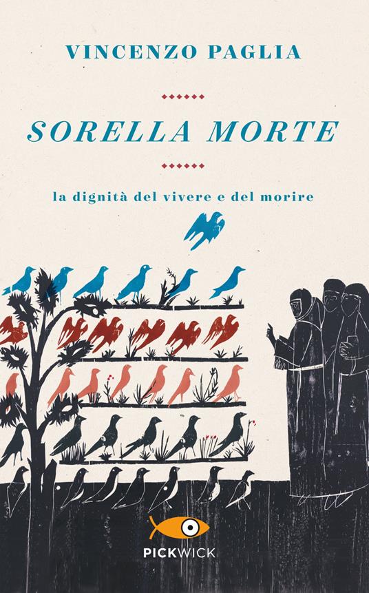 Sorella morte. La dignità del vivere e del morire - Vincenzo Paglia - copertina