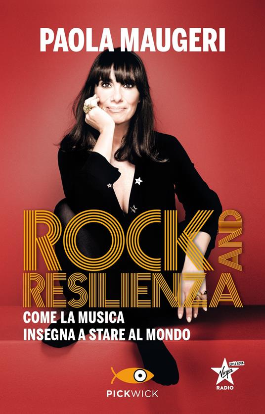 Rock and resilienza. Come la musica insegna a stare al mondo - Paola Maugeri - copertina