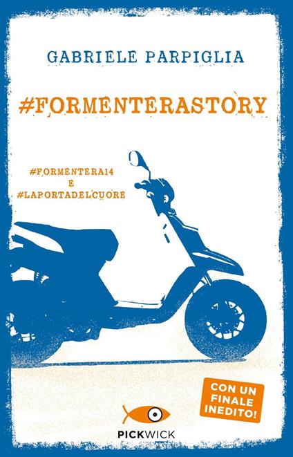 #Formenterastory: #Formentera14 e #Laportadelcuore - Gabriele Parpiglia - copertina