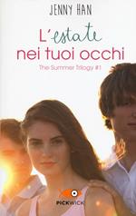 L' estate nei tuoi occhi. The summer trilogy. Vol. 1