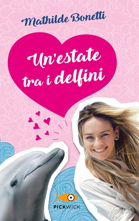Un' estate tra i delfini - Mathilde Bonetti - copertina
