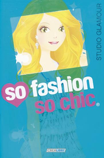 Studio glamour. So fashion so chic. Con adesivi. Ediz. illustrata - copertina