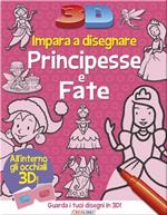 Impara a disegnare principesse e fate 3D. Ediz. illustrata