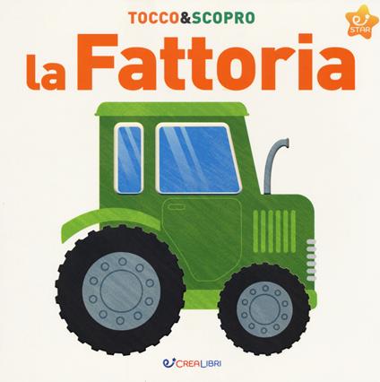 La fattoria. Tocco&scopro. Ediz. a colori - copertina