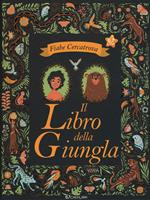 Il libro della giungla da Rudyard Kipling. Fiabe cercatrova. Ediz. a colori