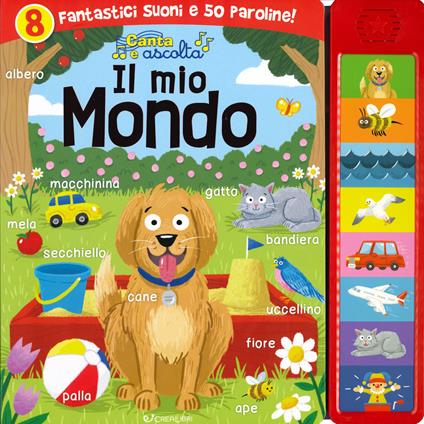 Il mio mondo. Sei divertenti suoni per ogni giorno! Ediz. a colori - Melanie Mitchell - copertina